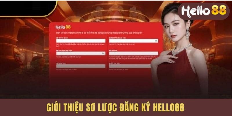 Giới thiệu sơ lược Hello88 Đăng ký