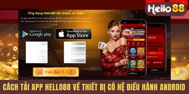 Cách Hello88 Tải app về thiết bị có hệ điều hành android